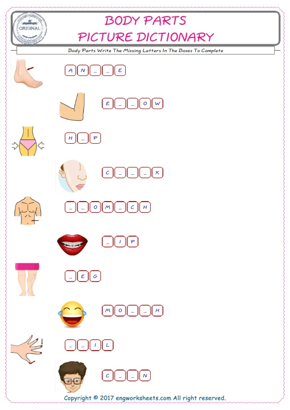 Type in the blank and learn the missing letters in the Body Parts words given for kids English worksheet. Worksheet Preview