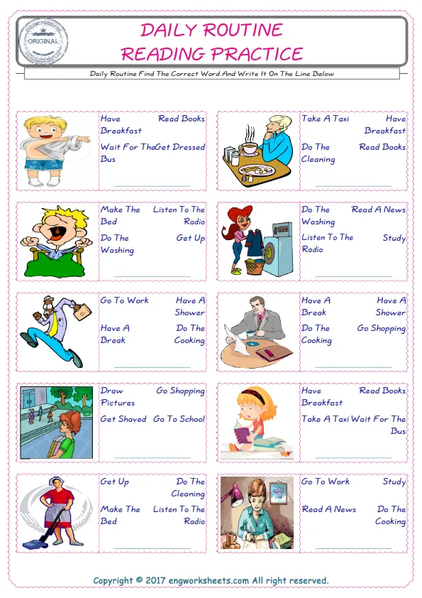 Check the picture of the Daily Routine for kids ESL worksheet for supplying the correct one among three words into the blank place.