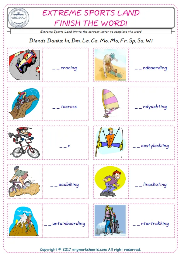 For kids, the Extreme Sports Land English worksheet for supplying into the correct blank place given letters special to the Extreme Sports Land Words. Worksheet Preview
