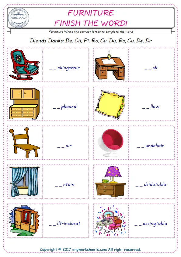 For kids, the Furniture English worksheet for supplying into the correct blank place given letters special to the Furniture Words. Worksheet Preview