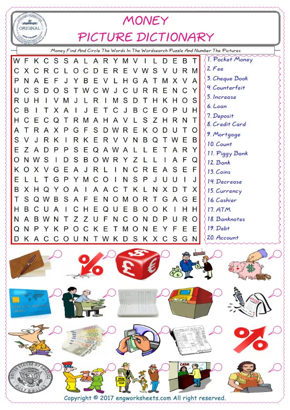 ESL wordsearch worksheets for kids, find Money words in the word wordsearch write its number on its picture English worksheet. Worksheet Preview