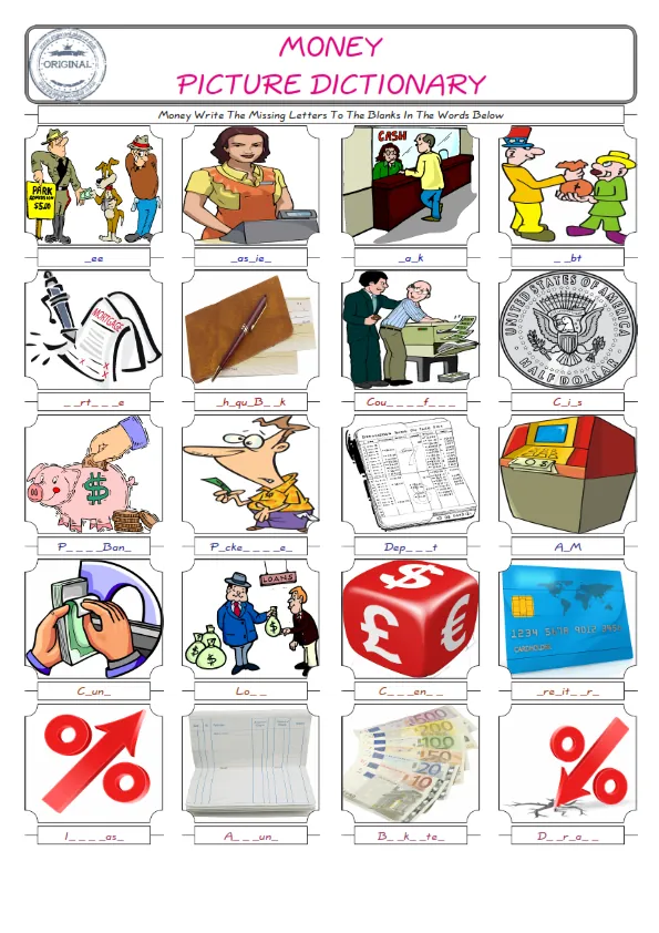 Money Words English worksheets For kids, the ESL Worksheet for finding and typing the missing letters of Money Words Worksheet Preview